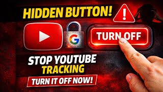 One Hidden YouTube Button Exposing All Your Activity - Turn It OFF Now