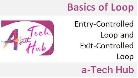 Entry-Controlled Loop and Exit-Controlled Loop C programming| Malayalam