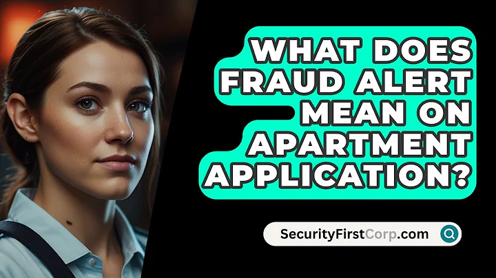 What Does Fraud Alert Mean On Apartment Application? - SecurityFirstCorp.com
