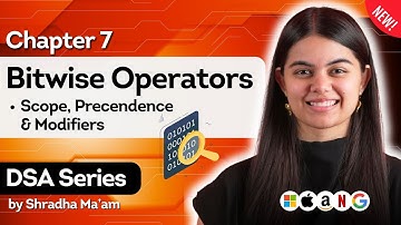 Bitwise Operators, Data Type Modifiers & more | DSA Series by Shradha Khapra Ma