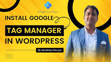 Install Google Tag Manager On WordPress  | GTM Tutorial in Hindi