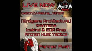 『Endgame Architecture』 | Icebind Prep, EDA & Archon Hunts | Warframe