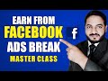 Facebook Ad Break Master Class | Facebook Video Monetization (Video Editing For Facebook Ad Break)