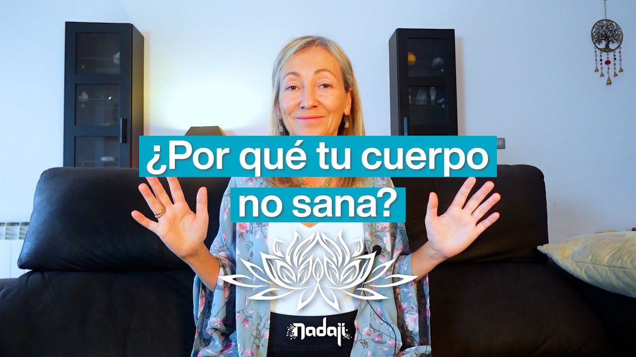 ¿Por qué tu cuerpo no sana? - YouTube