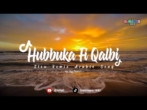 Hubbuka Fi Qalbi Slow Remix Arabic Song Viral TikTok By Ikyy Pahlevi