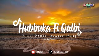 Hubbuka Fi Qalbi  Slow Remix Arabic Song  Viral Tiktok  By  Ikyy Pahlevi