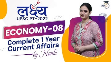 Economy Lecture - 8 I Lakshya UPSC PT 2022 | Complete 1 year current affairs UPSC CSE Prelims
