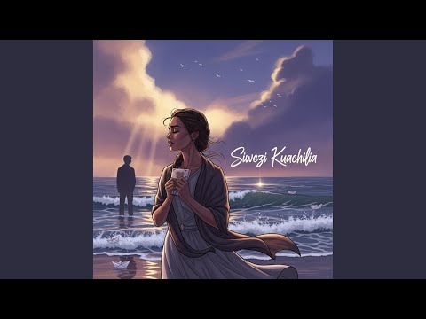 Siwezi Kuachilia 