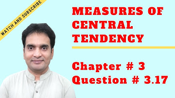 Muhammad Usman | Numerical Question 3.17 |  Measures Of Central Tendency | In Urdu | Easy Statistics