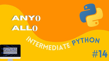 any() and all() in Python - Intermediate Python #14