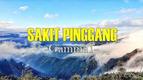 Sakit Pinggang - Gamma1 - LIRIK LAGU