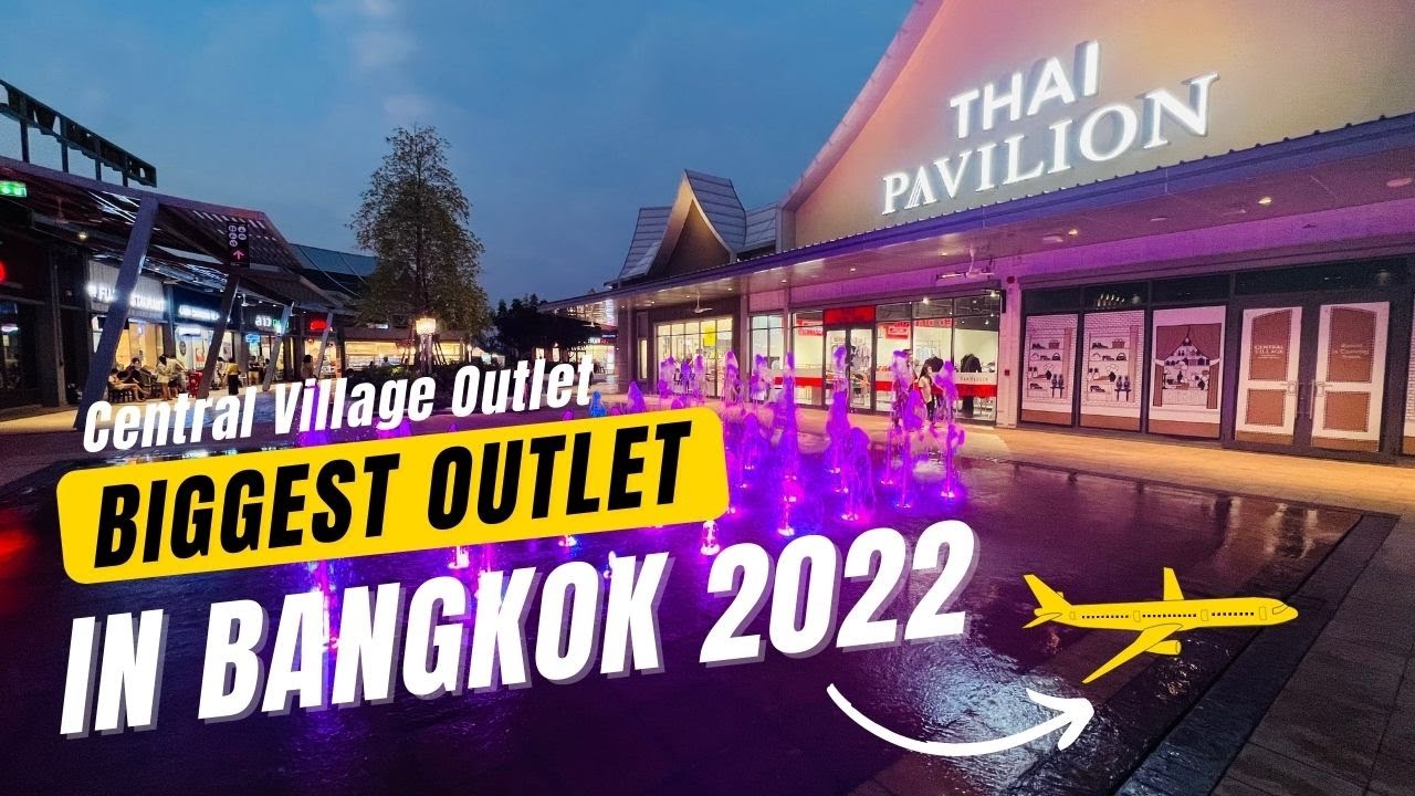 outlet มี ที่ไหน บ้าง  2022  Central Village Outlet | Luxury Outlet Thailand l Outlet In Bangkok