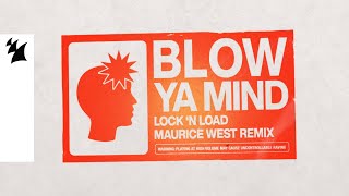 Lock 'N Load - Blow Ya Mind (Maurice West Remix) [Official Visualizer] Resimi