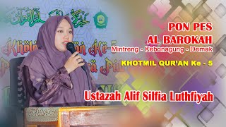 Ustadzah Alif Silfia Luthfiah terbaru 2024 | Khotmil Qur'an PonPes AL BAROKAH Mintreng Kebonagung