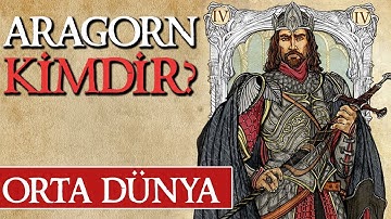 ARAGORN KİMDİR? | Orta Dünya | Yüzüklerin Efendisi