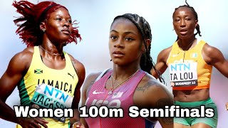 Women 100m Semifinal World Championships 2023|Shericka Jackson Battles ShaCarri & Ta Lou