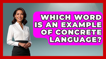 Which Word Is An Example Of Concrete Language? - The Language Library