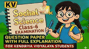 Class 6 Social Science Half Yearly Exam Paper 2025 | KV CBSE NCERT | Sample Paper Practice