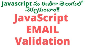 #7  JavaScript Email Validation in Telugu | JavaScript Tutorial Telugu |JavaScript Email Validation