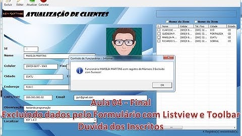 Excluindo os dados pelo Formulário com Listview - Aula 04 Final