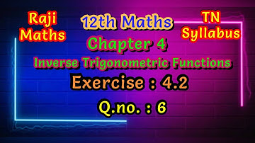 12th maths|chapter 4|exercise 4.2|sum 6|inverse trigonometric functions|tn syllabus