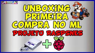 Unboxing primeira compra no ML   Projeto Raspnes