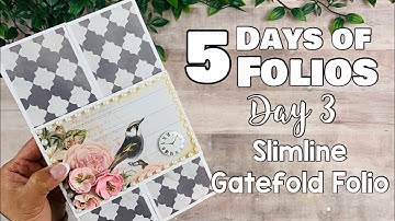 Five Days of Folios | Day 3: Slimline Gatefold Folio