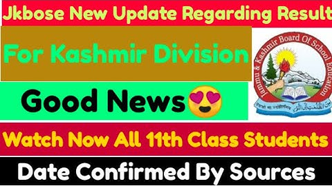 Jkbose new Update Regarding Result For Kashmir Division || Date confirmed by sources