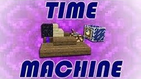 How To Make a time Machine In Minecraft PC + GAMEPLAY