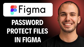 How To Password Protect Files &amp; Prototypes In Figma [FULL GUIDE]