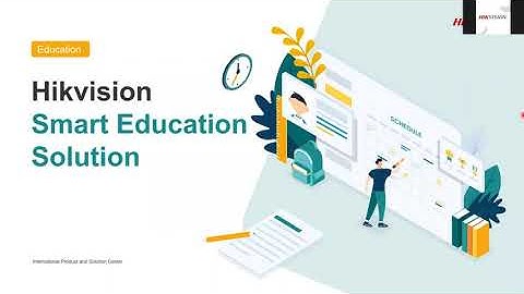 Recording Hikvision Smart Education Solution