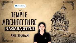 [Art & Culture] Visual Arts | Indian Architecture | Temple Architecture (Nagara Style) | UPSC