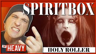 FIRST TIME HEARING | SPIRITBOX: HOLY ROLLER | REACTION