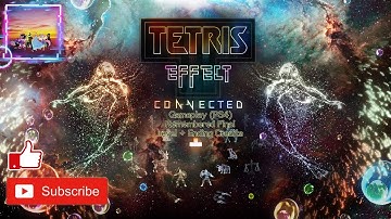 Tetris Effect Connected Gameplay (PS4) remembered Final level + Ending credits
