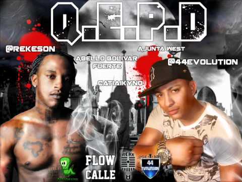 Q.E.P.D - Rekeson, 44Evolution, Abello Bolivar, Ajunta, Catiaikyno (Tiraera Pa El Prieto)