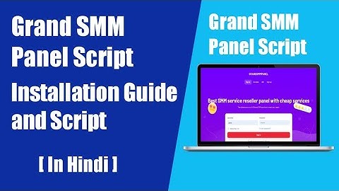 How to Install Grand SMM Panel Script | How to Install SMM Panel Script | Hindi.