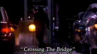 Crossing the Bridge Trailer