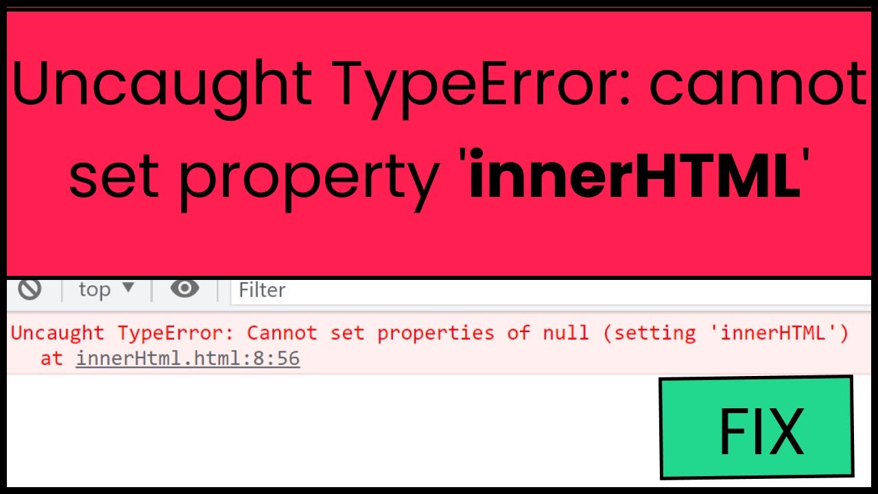 Cannot set properties of null. Uncaught TYPEERROR: cannot Set properties of null (setting 'INNERHTML'). Cannot Set properties of null setting INNERHTML. INNERHTML js. Cannot Set properties of null (setting 'onclick').
