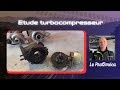 Etude du turbocompresseur - Tuto mécanique théorique - BTS MV