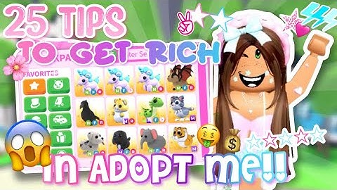 25 TIPS TO GET RICH IN ADOPT ME!!! 🤑💰🩷