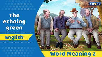 The echoing green | Word Meaning 2। সপ্তম শ্রেণি। Class 7 - English  #ইংরাজি #class7 #tutopia