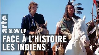 Face à l’Histoire : les Indiens   Blow Up  ARTE