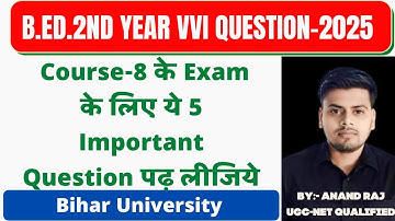 B.Ed.2nd year 5 important question 2025 ।course-8 Knowledge and curriculum vvi question 2025 । brabu