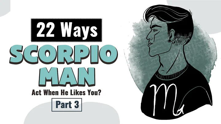 How Does A Scorpio Man Act When He Likes You? [Part 3] - DayDayNews