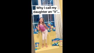 Why I call my daughter an “it”...
