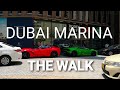 DUBAI MARINA - THE WALK