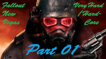 Fallout New Vegas (Very Hard-Hardcore) - Part 1