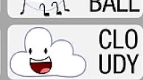 BFDIA 13 But Only When Cloudy Is On Screen