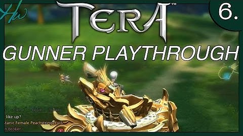TERA GUNNER PLAYTHROUGH GAMEPLAY Ep 6 FIRST RELIC PIECES
