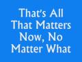 No Matter What - Boyzone - With Lyrics